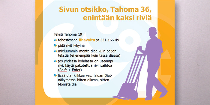 PowerPoint-pohja (varjokuvan violetti on osion värikoodi, myös pohjakuva näkyy tulostettaessa)